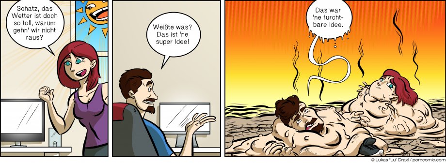 Piece of Me. Ein Webcomic über sehr sehr heißes Wetter und geschmolzene ... Dinge.