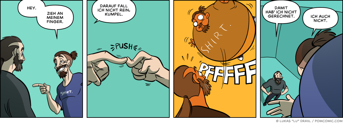 Piece of Me. Ein Webcomic über dumme Streiche und Finger ziehen.